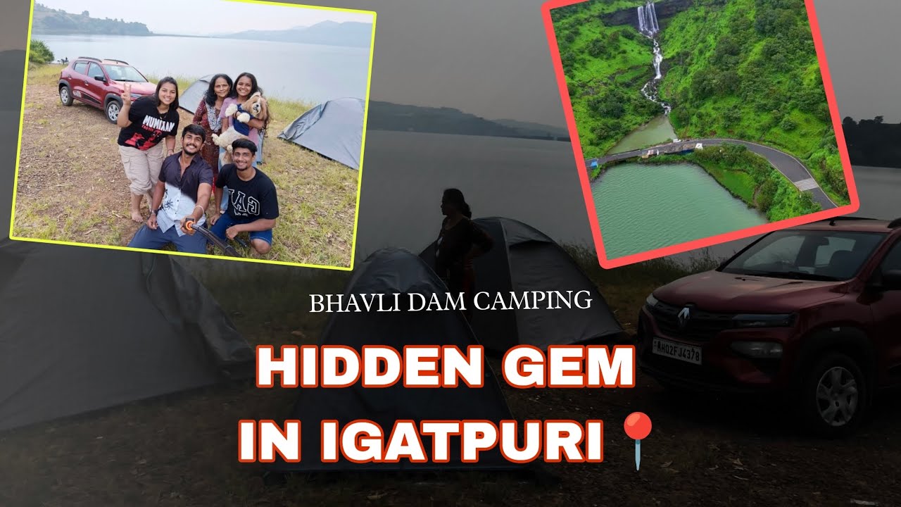 BHAWALI DAM CAMPING | IGATPURI 📍 BHAVLI WATERFALL 