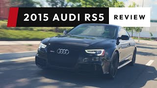 2015 Audi RS5 Review - The Top Reasons Why I Bought It