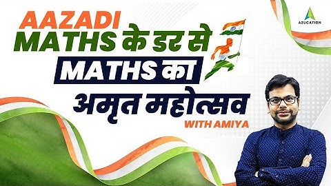 Azadi Maths KE Dar Se - Maths Ka Amrit Mahotsav with Amiya | Stay Tune to Get More