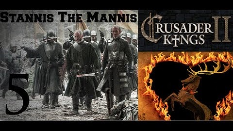 Ck2, GoT: Escapades of Stannis the Mannis #5
