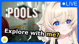 【POOLS】 Let's Explore This Creepy Liminal Space Together! 🙏