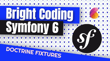 SYMFONY 6 DOCTRINE FIXTURES BUNDLE | BRIGHT CODING