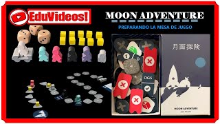 Moon Adventure - PREPARANDO LA MESA DE JUEGO
