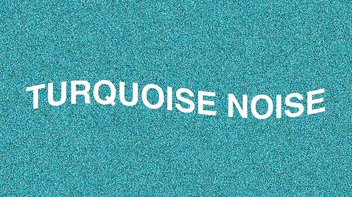 1 hour TURQUOISE NOISE + 11 min FADE TO SILENCE (black screen)