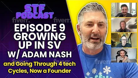 Ep 9 - w/ guest Adam Nash, growing up in SV and go...
