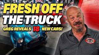 Fresh Off The Truck: Greg Reveals 18 NEW Cars! [EP. 19]