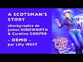 Demo a scotsmans story de james himsworth  caroline cooper enseigne par lilly west