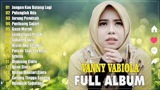 Vanny Vabiola Full Album Terbaru 2024 💦💖 Vanny Vabiola 🏆💖 Jangan Kau Datang Lagi, Pulanglah Uda