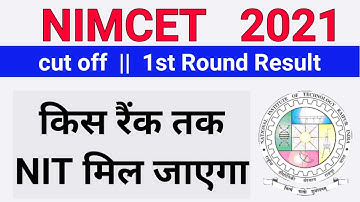 NIMCET expected cut off 2021. NIMCET COUNSELLING Process