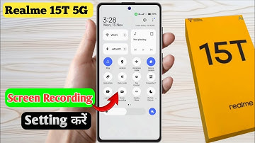 realme 15t 5g screen recording settings, realme 15t 5g screen recording, realme 15t 5g call