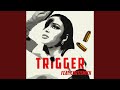 Trigger (feat. Curtismith)