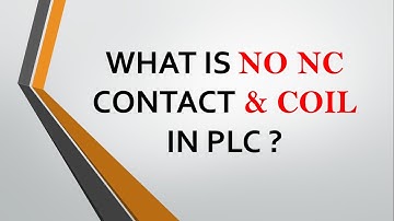 ✅ What is NO NC Contact & Coil in PLC? | Ladder Logic Explained