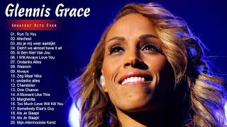Glennis Grace Best Songs - Glennis Grace Greatest Hits Full Album