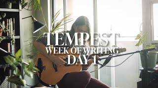 Tempest - Ethan Hibbs (Week of Writing - Day 1)