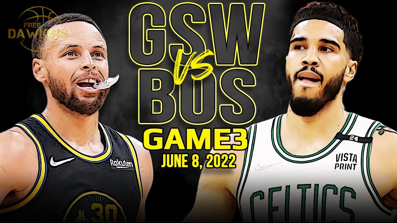 Golden State Warriors vs Boston Celtics Game 3 Full Highlights 2022 NBA Finals FreeDawkins