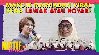 Download Lagu Lawak Atau Koyak Dengan Makcik Marhaban Terpaling Viral Tahun Ni? | Motif Trending S1