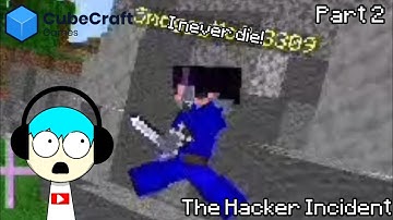 The Hacker Incident Pt. 2 | CubeCraft