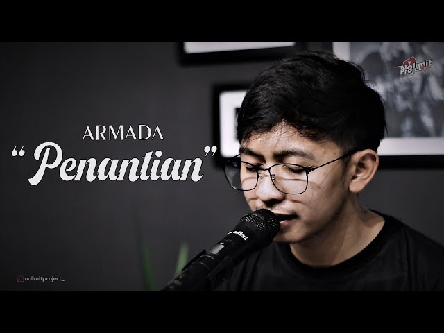 PENANTIAN - ARMADA COVER BY OPIK NOLIMIT PROJECT class=