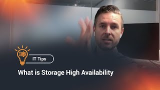 It Tips - What Is Storage High Availability