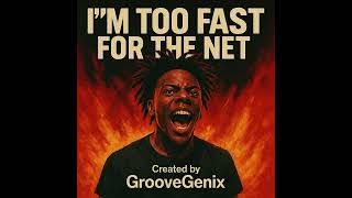 Famous I’M TOO FAST FOR THE NET – The Official #ishowspeed  Anthem (by GrooveGenix) @IShowSpeed Profile