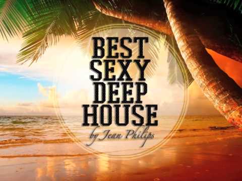 ★ Best Sexy Deep House May 2015 ★ By Jean Philips ★ FREE DOWNLOAD