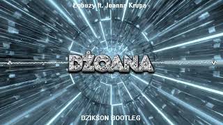 Łobuzy ft. Joanna Krupa - Dżoana (DZIKSON Bootleg 2023)