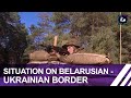 Situation on Belarusian-Ukrainian Border under Control