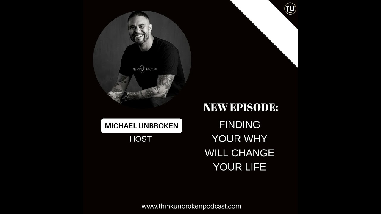 Finding your WHY WILL CHANGE YOUR LIFE | Trauma and Mental Health Podcast Finding your WHY WILL CHANGE YOUR LIFE | Trauma and Mental Health Podcast