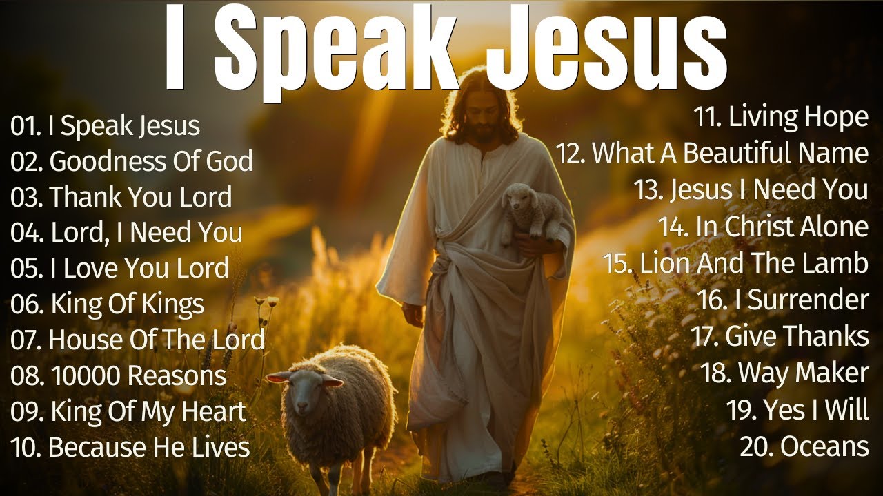 Top 50 Best Hillsong Worship Songs of All Time | Nonstop Christian Music Playlist - I Speak Jesus