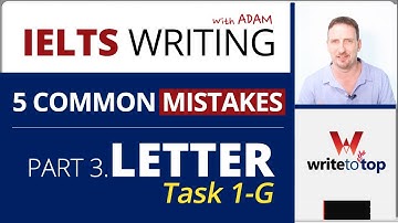 IELTS Writing: 5 Common Mistakes Part 3 – Letter