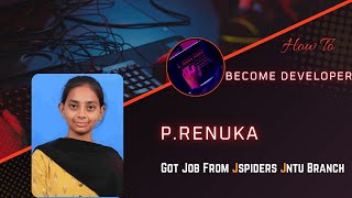 P Renuka Got placed As Software Developer/JSpiders Jntu Hyderabad