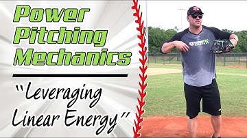 Power Pitching Mechanics Video 5 of 12  [Leveraging Linear Energy]
