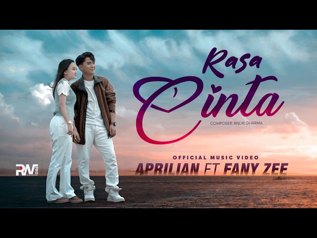 Aprilian feat. Fany Zee - Rasa Cinta (Official Music Video) class=