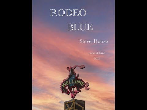 RODEO BLUE - Steve Rouse (concert band, c. grade 4-5, medium-advanced)