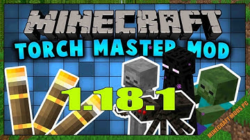 Torchmaster Mod 1.18.1 & How To Install for Minecraft