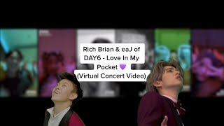 "love in my pocket" - rich brian & eaJ of day6 but we made a virtual concert on tiktok lmao