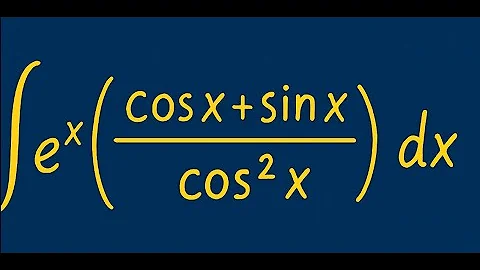 Integration of e^x(cosx + sinx)/cos²x | Step-by-Step Solution