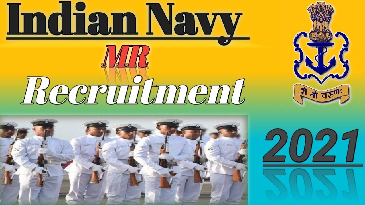 INDIAN NAVY MR RECRUITMENT 2021