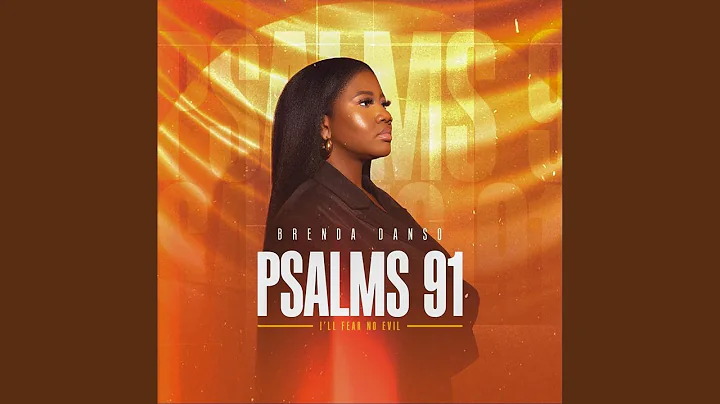 Psalms 91 (Ill Fear No Evil)