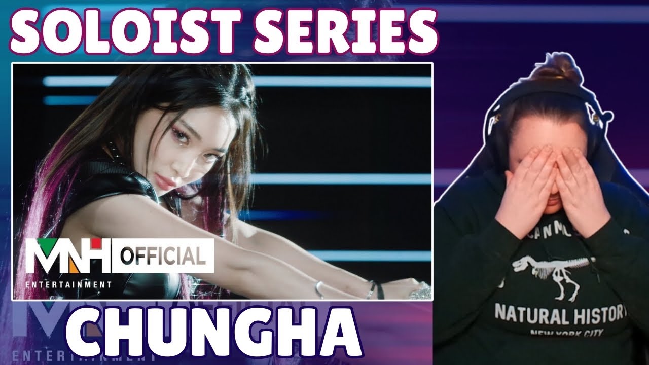 Soloist: Chungha (청하) Reaction pt.2 - Stay Tonight, PLAY, Bicycle, Killing Me, Sparkling MVs