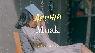 Aruma – Muak (Lirik)
