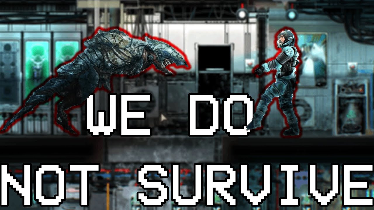 WE DO NOT SURVIVE