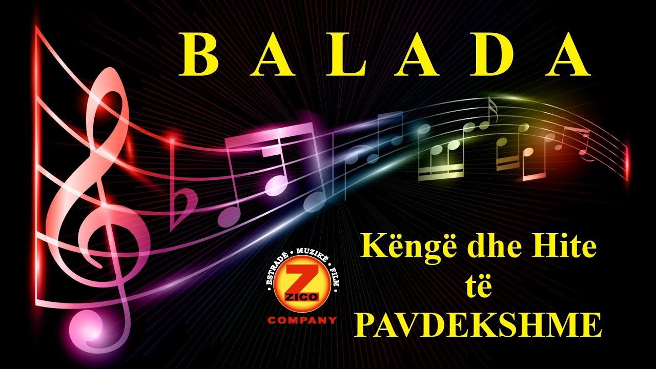 BALADA - KENGE DHE HITE TE PAVDEKSHME