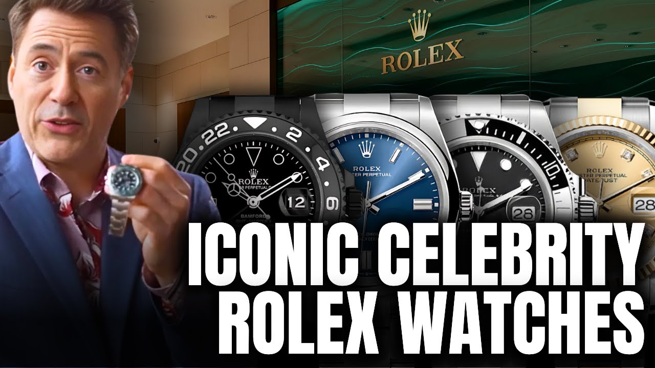The Most Iconic Rolex Watches Worn by Celebrities - YouTube