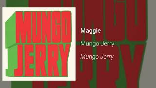 Mungo Jerry - Maggie (Official Audio)