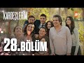 Kardeşlerim 28. Bölüm @atv