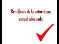 Beneficios de la autoestima sexual