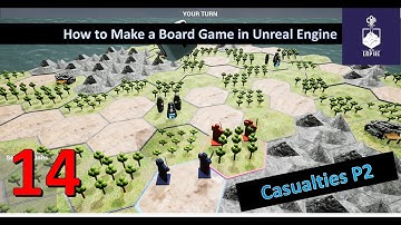 How to Make a HexTile Board Game in UE4   Part 14   Choosing Casualties