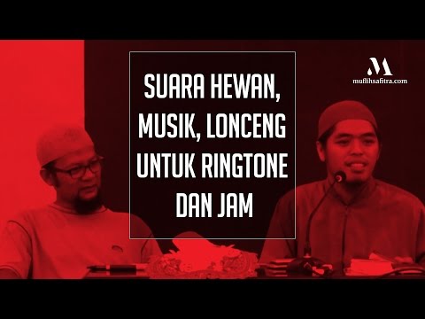 1438h-06-|-suara-hewan,-musik,-lonceng-untuk-ringtone-dan-jam-|-ustadz-muflih-safitra