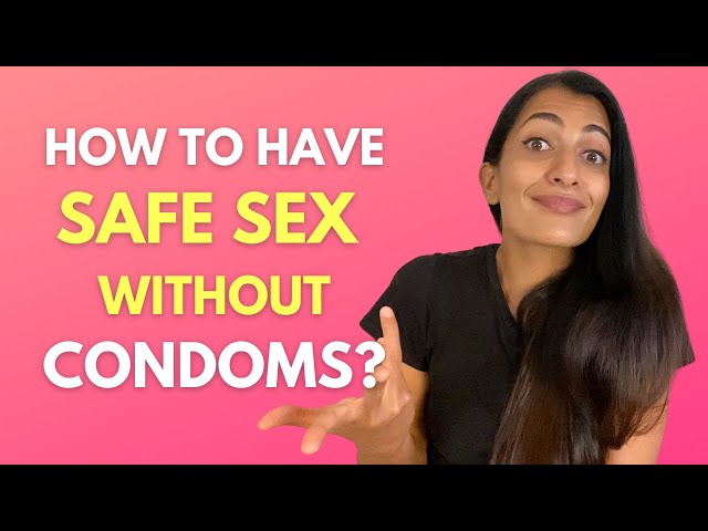 How To Have Safe SEX WITHOUT CONDOMS? | Leeza Mangaldas class=